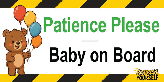 Parience Please - Baby on Board - Bear - Ballons  - Large Size 10" x 5"
