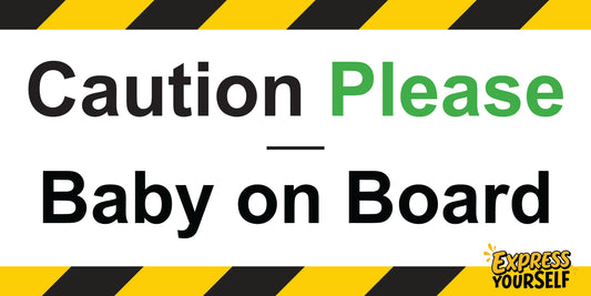Caution Please - Baby on Board - Black - Large Size 10" x 5"