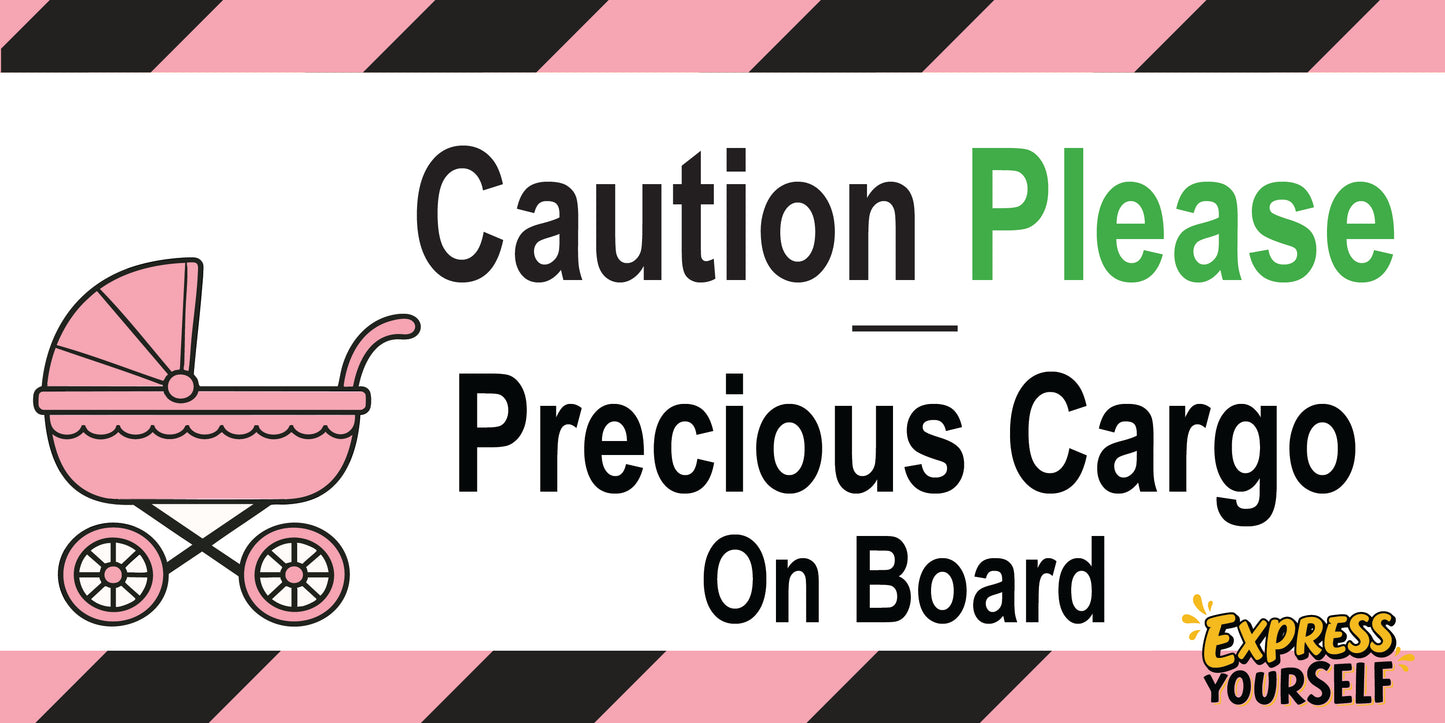 Caution Please - Precious Cargo - Carriage - Pink - Large Size 10" x 5"