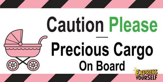 Caution Please - Precious Cargo - Carriage - Pink - Large Size 10" x 5"